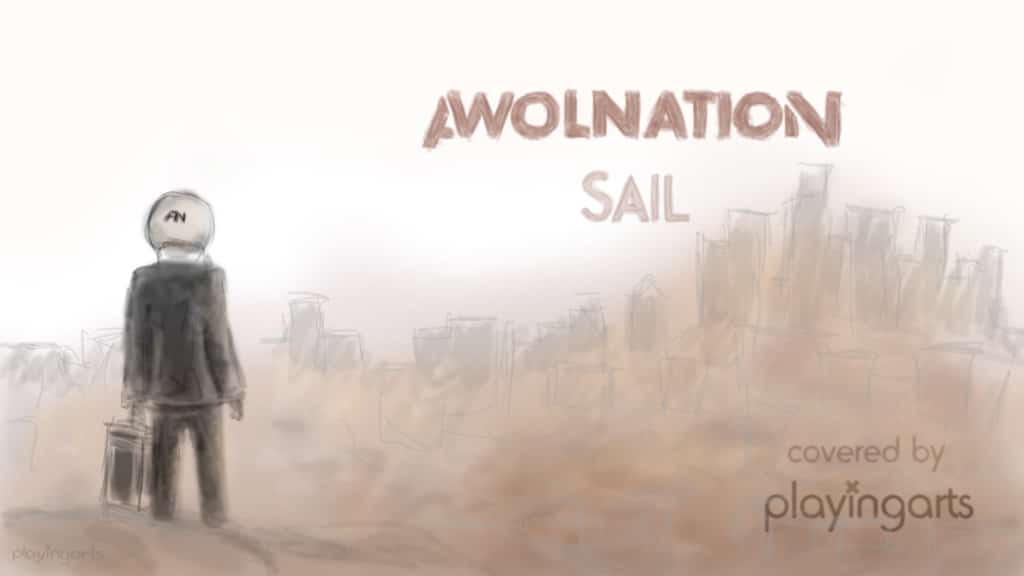 Перевод песни Awolnation-Sail