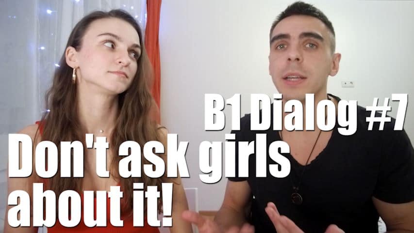Не спрашивайте девушек об этом! (Диалог В1-В2)